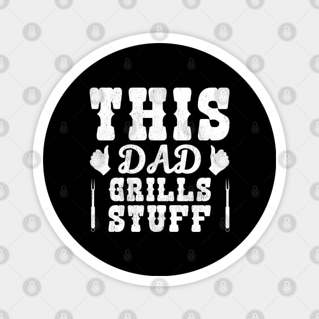 This Dad Grills Stuff Magnet by All About Nerds